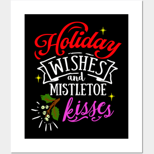 Holiday Wishes & Mistletoe Kisses Posters and Art